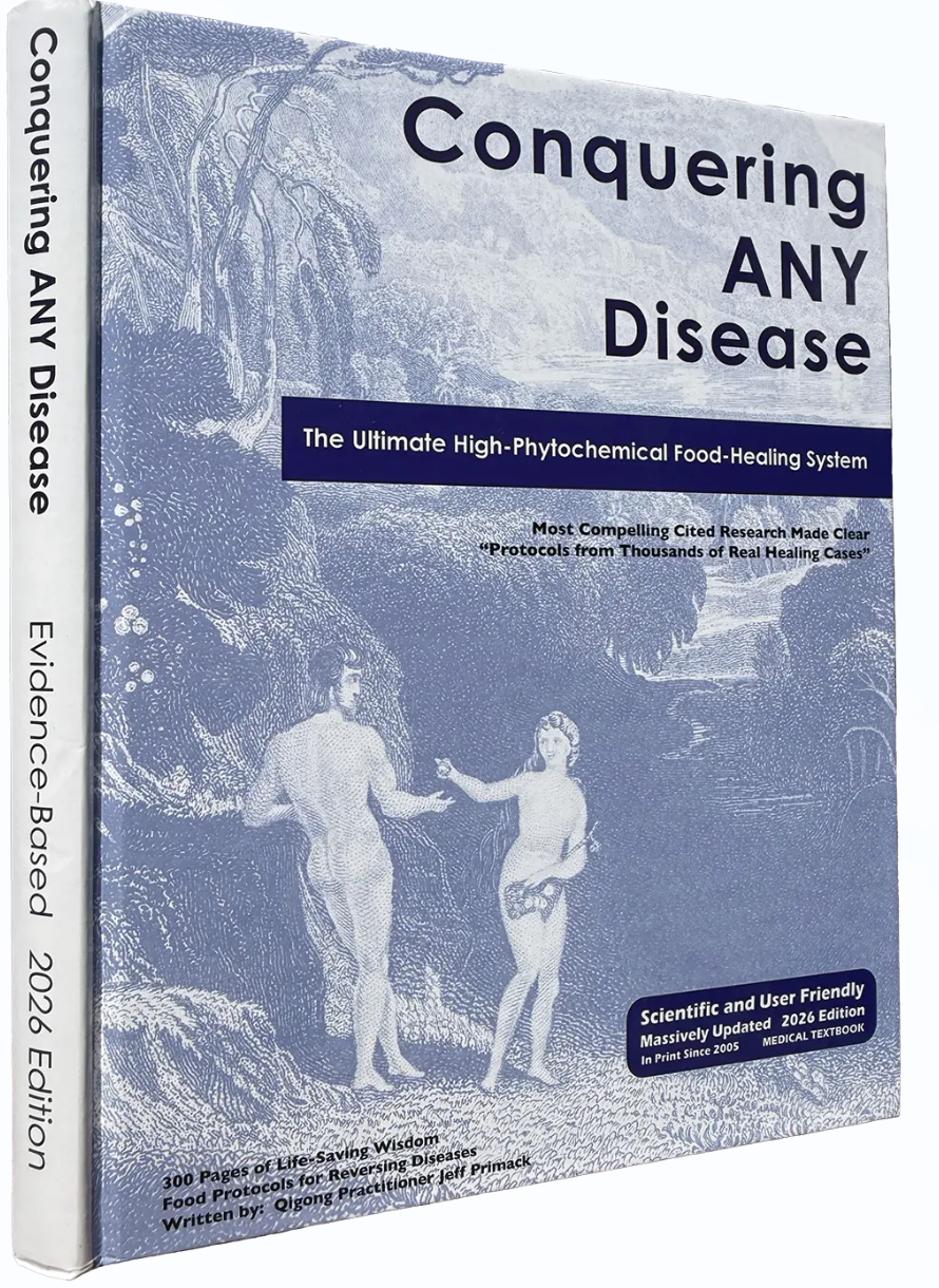 Conquering Any Disease (2026 Edition) — The Ultimate High-Phytochemical Food Healing System by Jeff Primack